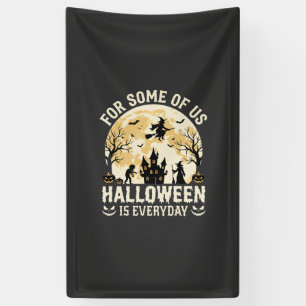 Halloween ist jeden Tag verzauberte Mond Hexen Sil Banner