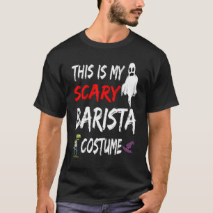Halloween ist mein Beängstigendes Barista-Kostüm H T-Shirt