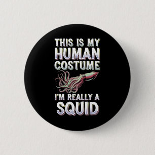 Halloween ist mein menschliches Kostüm, ich bin wi Button