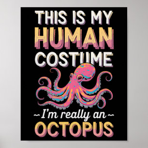 Halloween ist mein menschliches Kostüm, ich bin wi Poster