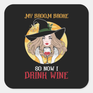 Halloween jetzt trinke ich Wein zum Geburtstag Quadratischer Aufkleber
