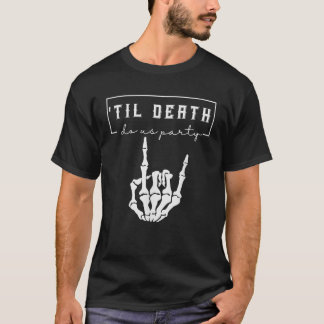 Halloween Junggeselinnen-Abschied Til Death Do us  T-Shirt