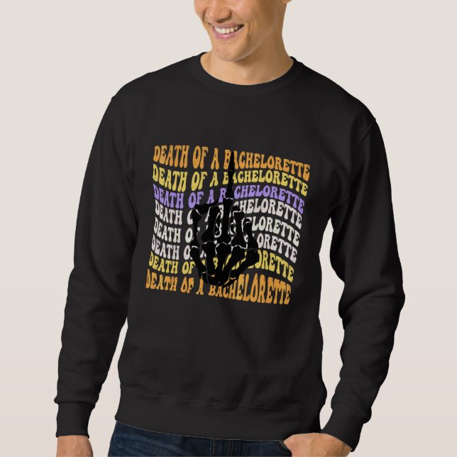 Halloween-Junggesellinnen-Abschiedsparty, Tod eine Sweatshirt (Vorderseite)