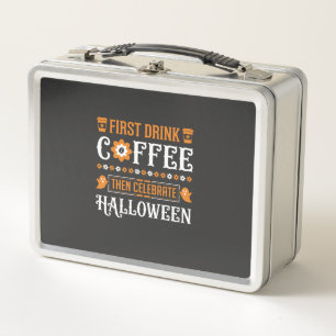 Halloween Kaffee zuerst dann feiern Typografie D Metall Brotdose