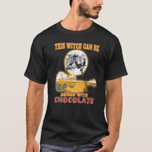 Halloween kann diese Hexe mit Schokolade bestechen T-Shirt
