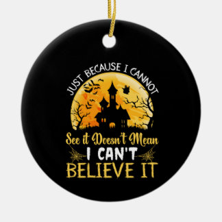 Halloween kann ich nicht glauben, es Geburtstag Keramik Ornament