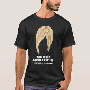 Halloween Karen Kostüm Funny Live Laugh Hair Cut T-Shirt