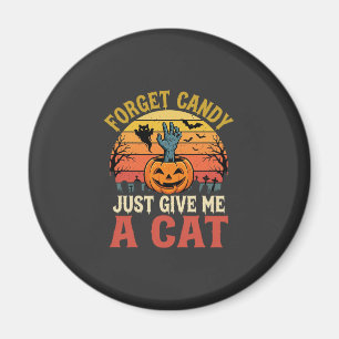 Halloween Katzenliebhaber Vergiss Süßigkeiten Vint Magnet