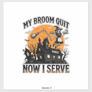 Halloween-Kellnerin-Shirt Besen Zerbrochen Humor_1 Aufkleber