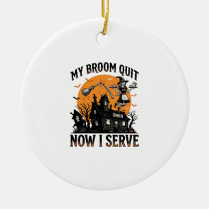 Halloween-Kellnerin-Shirt Besen Zerbrochen Humor_1 Keramik Ornament
