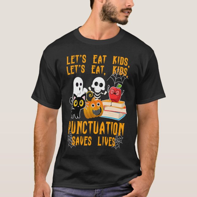 Halloween Kids Lets Eat Punctuation Saves Lives Co T-Shirt (Vorderseite)