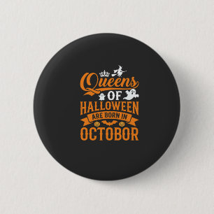 Halloween Königinnen im Oktober geboren Vintage-Ty Button