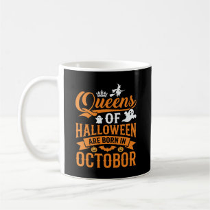 Halloween Königinnen im Oktober geboren Vintage-Ty Kaffeetasse