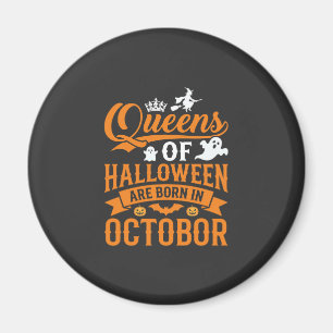 Halloween Königinnen im Oktober geboren Vintage-Ty Magnet
