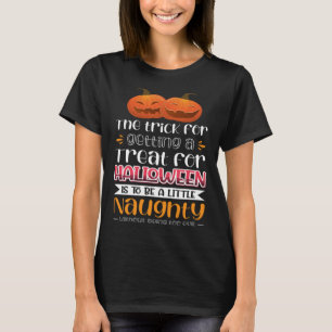 Halloween-Kostüm Ein bisschen frech, ohne T zu sei T-Shirt