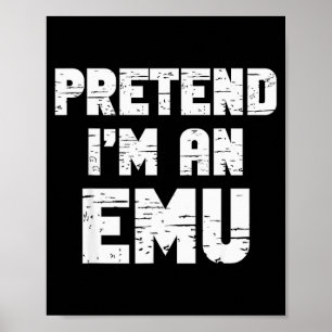 Halloween Kostüm: Ich bin ein Emu, lustig, faul, E Poster