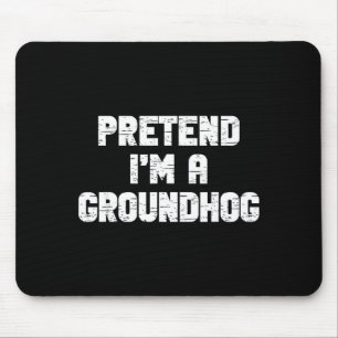 Halloween Kostüm - Ich bin ein Murmeltier, Faules  Mousepad
