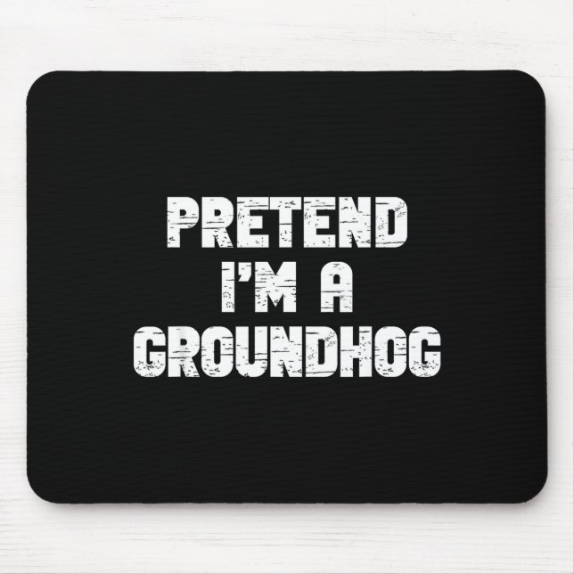 Halloween Kostüm - Ich bin ein Murmeltier, Faules  Mousepad (Vorne)