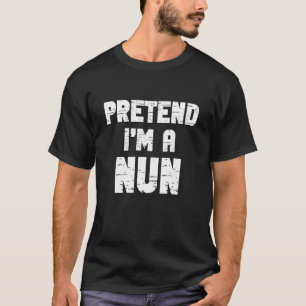 Halloween Kostüm - Ich bin eine Nonne - Lustiges F T-Shirt