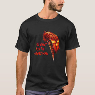 Halloween-Kostüm kann man den Boogey-Mann nicht t T-Shirt