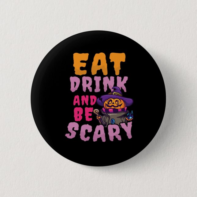 Halloween-Kürbis Essen Trinken Sei Gruselig Button (Vorderseite)