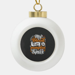Halloween-Kürbis-Gewürz-Blutgruppe Retro-Typograph Keramik Kugel-Ornament