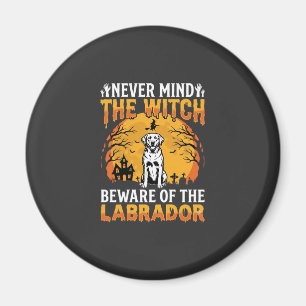 Halloween Labrador Vorsicht vor dem Hund Magnet