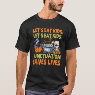 Halloween Lasst uns Kids Punctuation Rette Leben T-Shirt