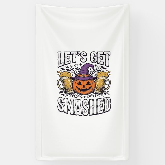 Halloween Lasst Uns Zerschmettern Kürbis Bier Banner (Vertikal)