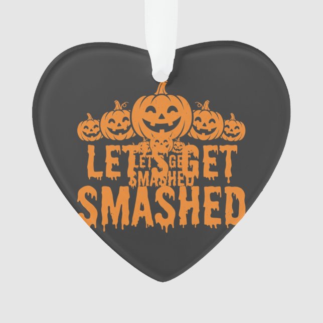 Halloween Lasst Uns Zerschmettern Kürbis Ornament (Vorderseite)