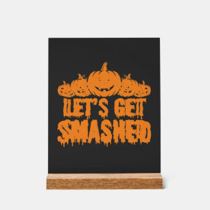 Halloween Lasst Uns Zerstören Kürbis Acrylschild