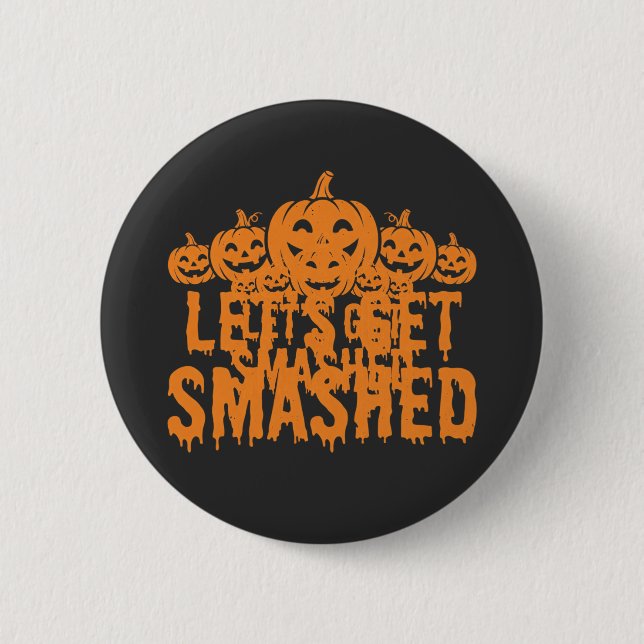 Halloween Lasst Uns Zerstören Kürbis Button (Vorderseite)