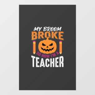 Halloween-Lehrer-Besen-Zerbrochener-Kürbis-Design Fensteraufkleber