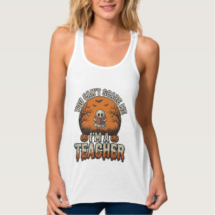 Halloween-Lehrer Du kannst mich nicht erschrecken Tank Top