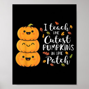 Halloween-Lehrer Ich unterrichte die süßesten Kürb Poster