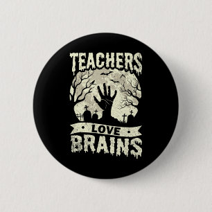 Halloween-Lehrer lieben Gehirne Zombie-Schule Button