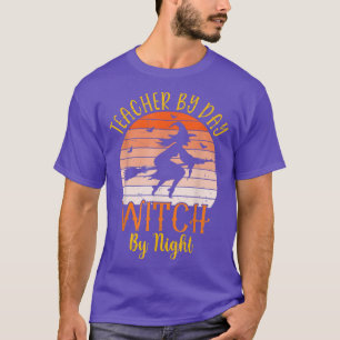 Halloween-Lehrer nach Tag Hexe nach Nacht Schulpum T-Shirt