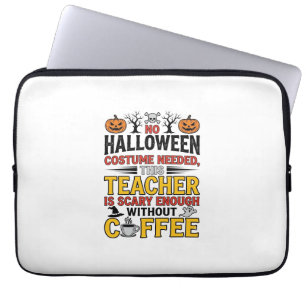 Halloween-Lehrer ohne Kostüm benötigt Lustiger Kaf Laptopschutzhülle