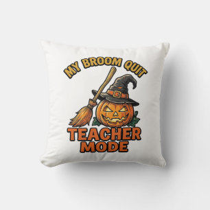 Halloween-Lehrer-Shirt Lustiges Besen-Problem-Desi Kissen