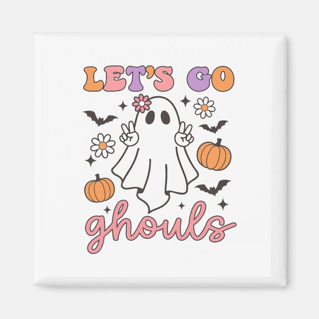 Halloween Let's Go Ghouls Ghost Retro Kostüm Wome Magnet (Vorne)