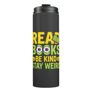 Halloween Lies Bücher Sei nett Bleib seltsam Desig Thermosbecher