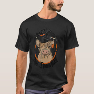 Halloween Longhorn-Kuh Muh Ich meine Boo-Kuh Hexe T-Shirt