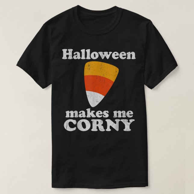 Halloween macht mich Corny Funny Candy Corn Retro  T-Shirt (Design vorne)