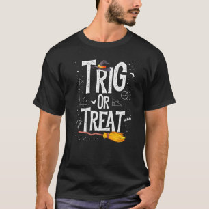 Halloween Mathematik Lehrer Trig oder Leckerei Stu T-Shirt