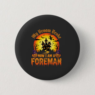 Halloween Mein Besen Brach Vorarbeiter Hexe Button