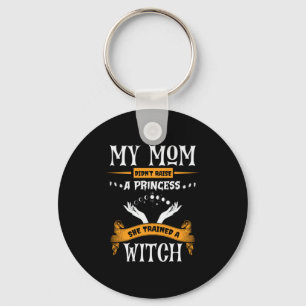 Halloween Meine Mama hat eine Hexe zum Geburtstag Schlüsselanhänger