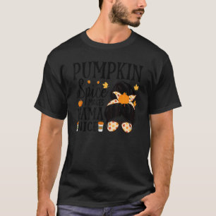 Halloween Messy Bun Pumpkin Spice machen Mama Nice T-Shirt