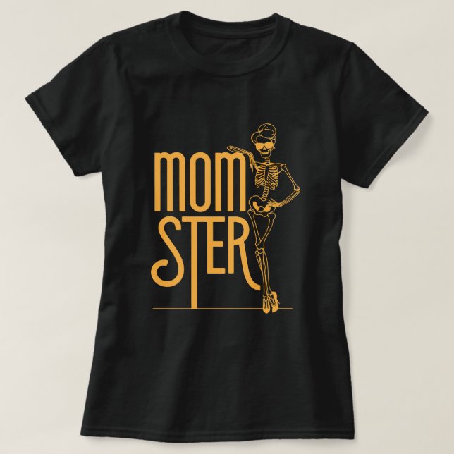 Halloween Mom: Mom-ster Fashion T-Shirt (Design vorne)