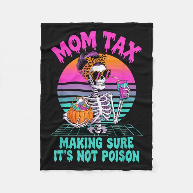 Halloween Mom Tax Making Sure It's Not Ison Skelet Fleecedecke (Vorderseite)