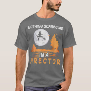 Halloween Nichts Schreckt Mich Ich Bin Ein Regisse T-Shirt